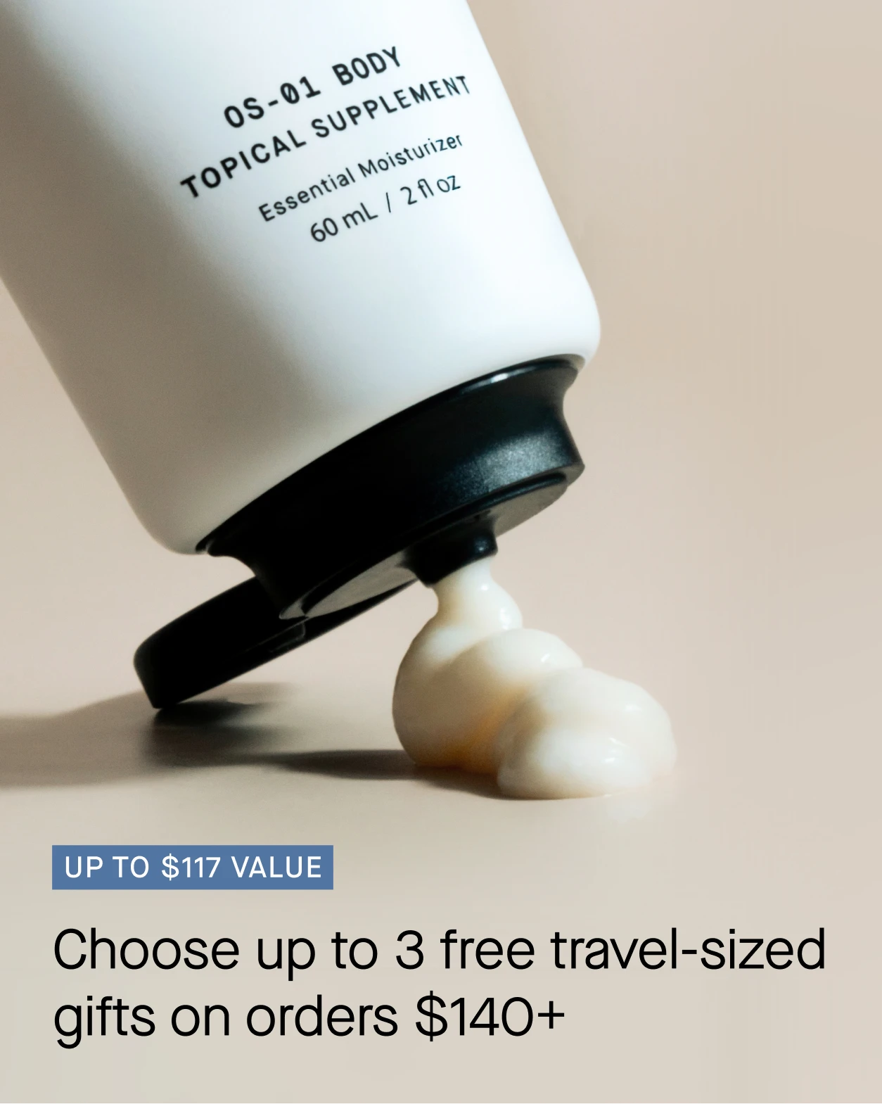 OneSkin OS-01 Body Topical Supplement bottle tipped on its side dispensing a dollop of moisturizer. Promotional text: "Up to $117 value — Choose up to 3 free travel-sized gifts on orders $140+."